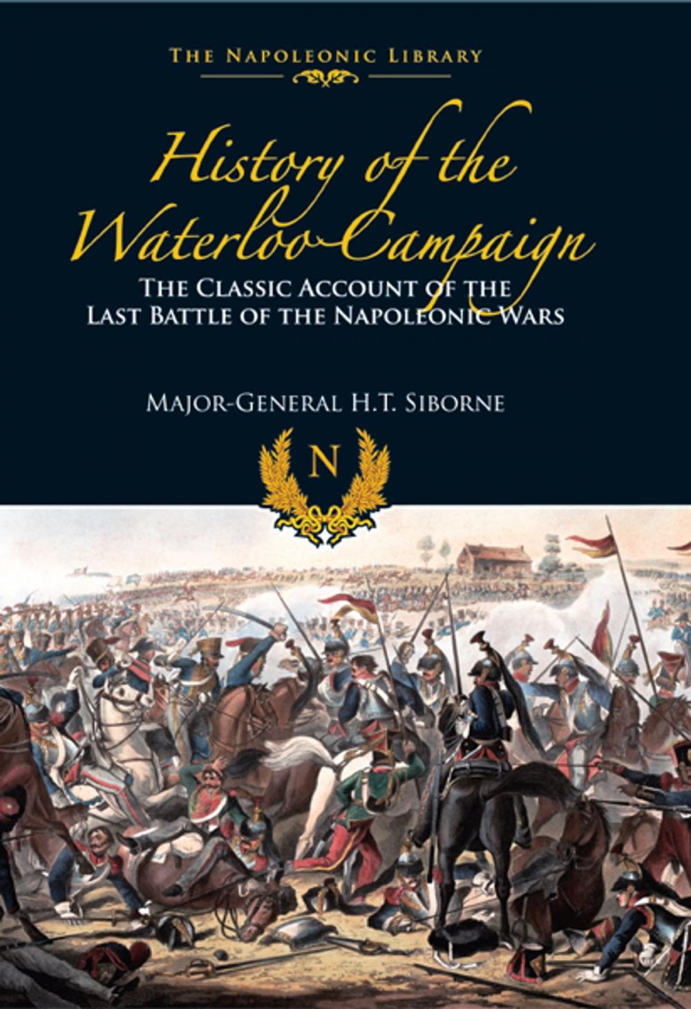 Big bigCover of The History of the Waterloo Campaign