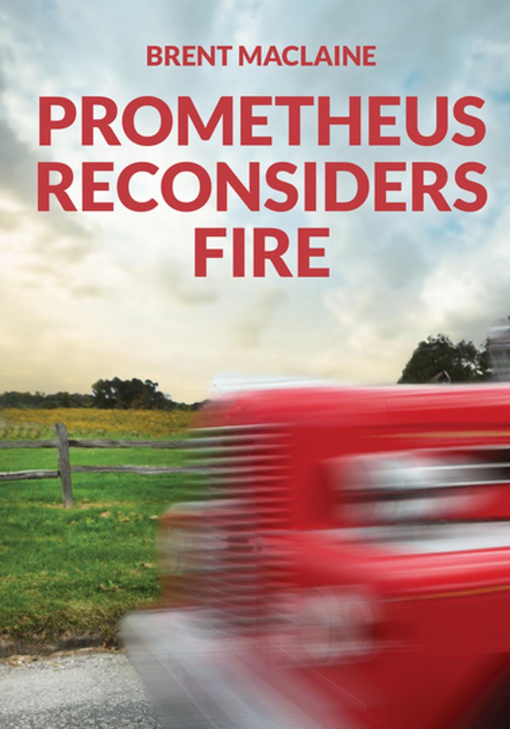 Big bigCover of Prometheus Reconsiders Fire
