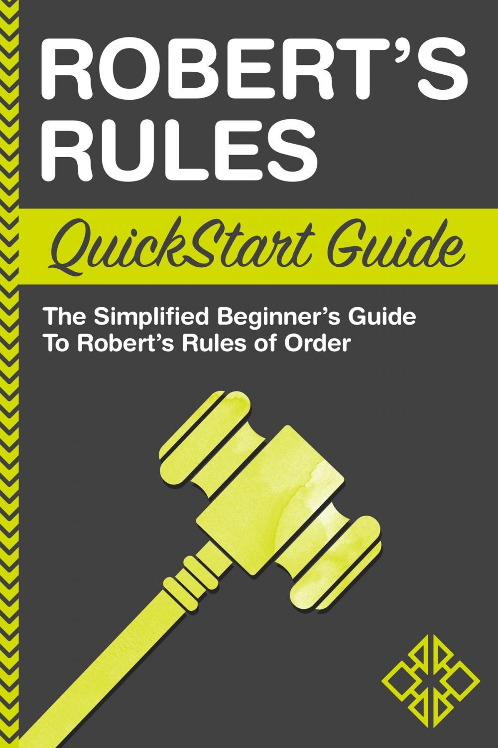 Big bigCover of Robert's Rules QuickStart Guide