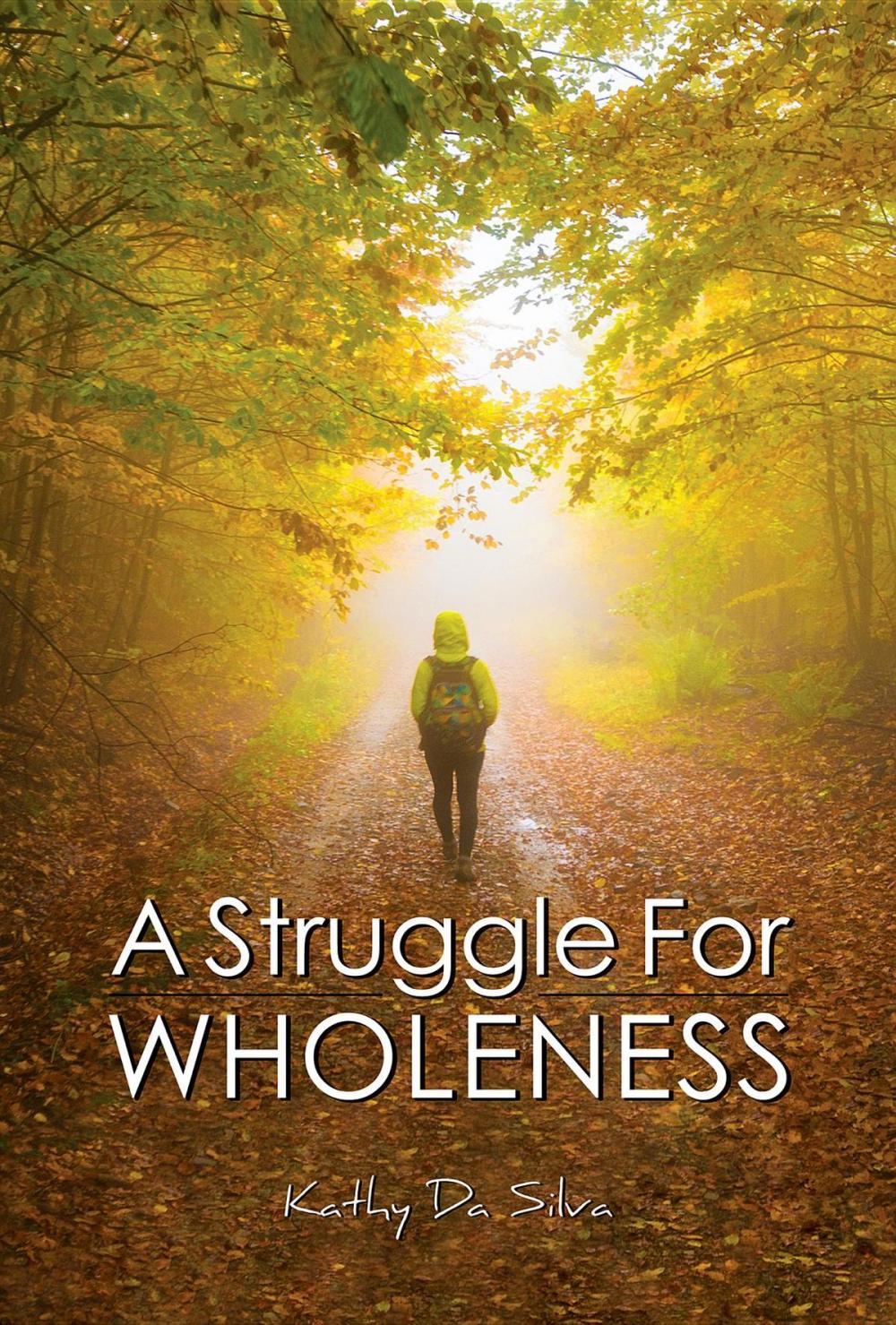 Big bigCover of A Struggle for Wholeness