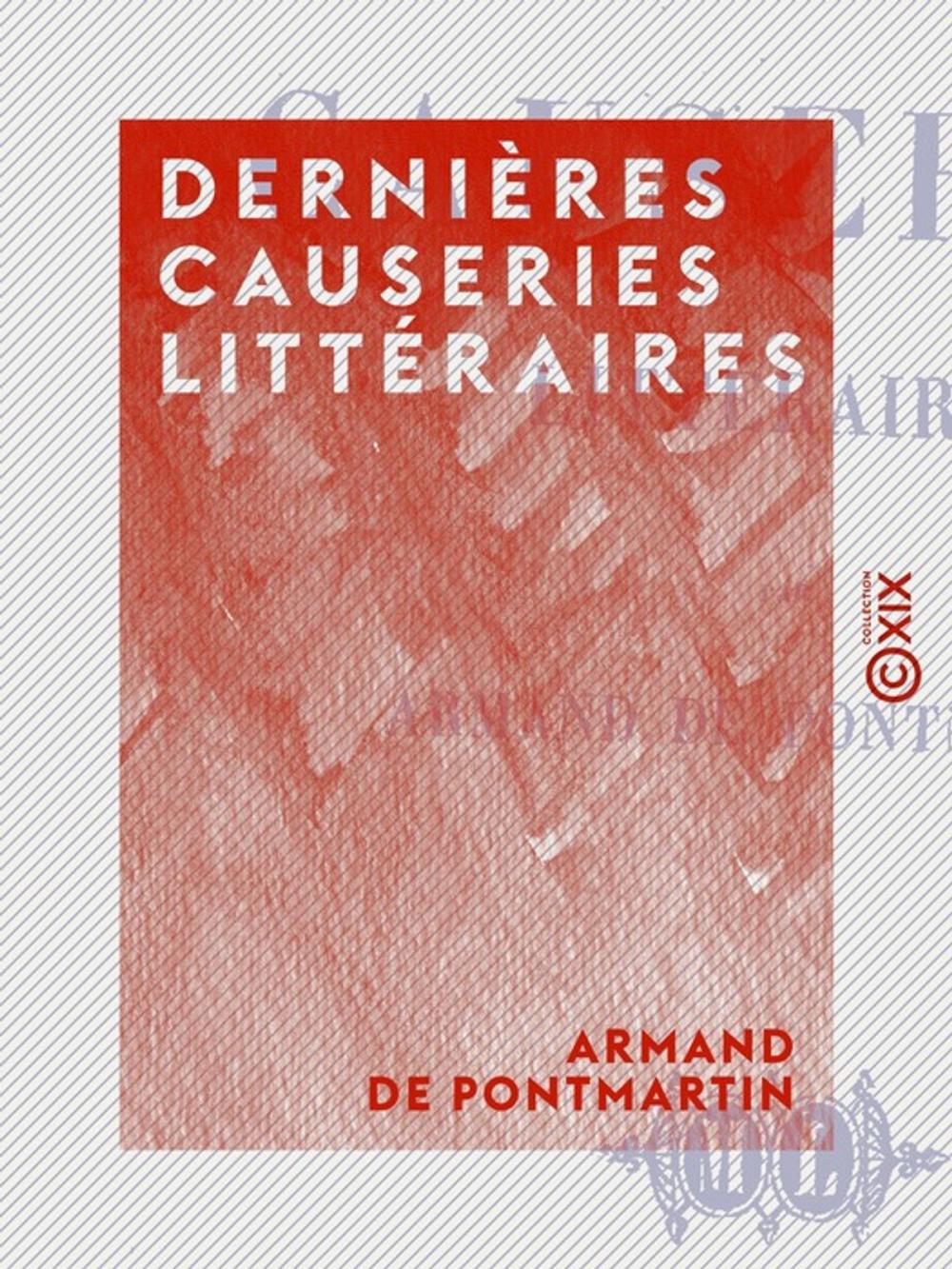 Big bigCover of Dernières causeries littéraires