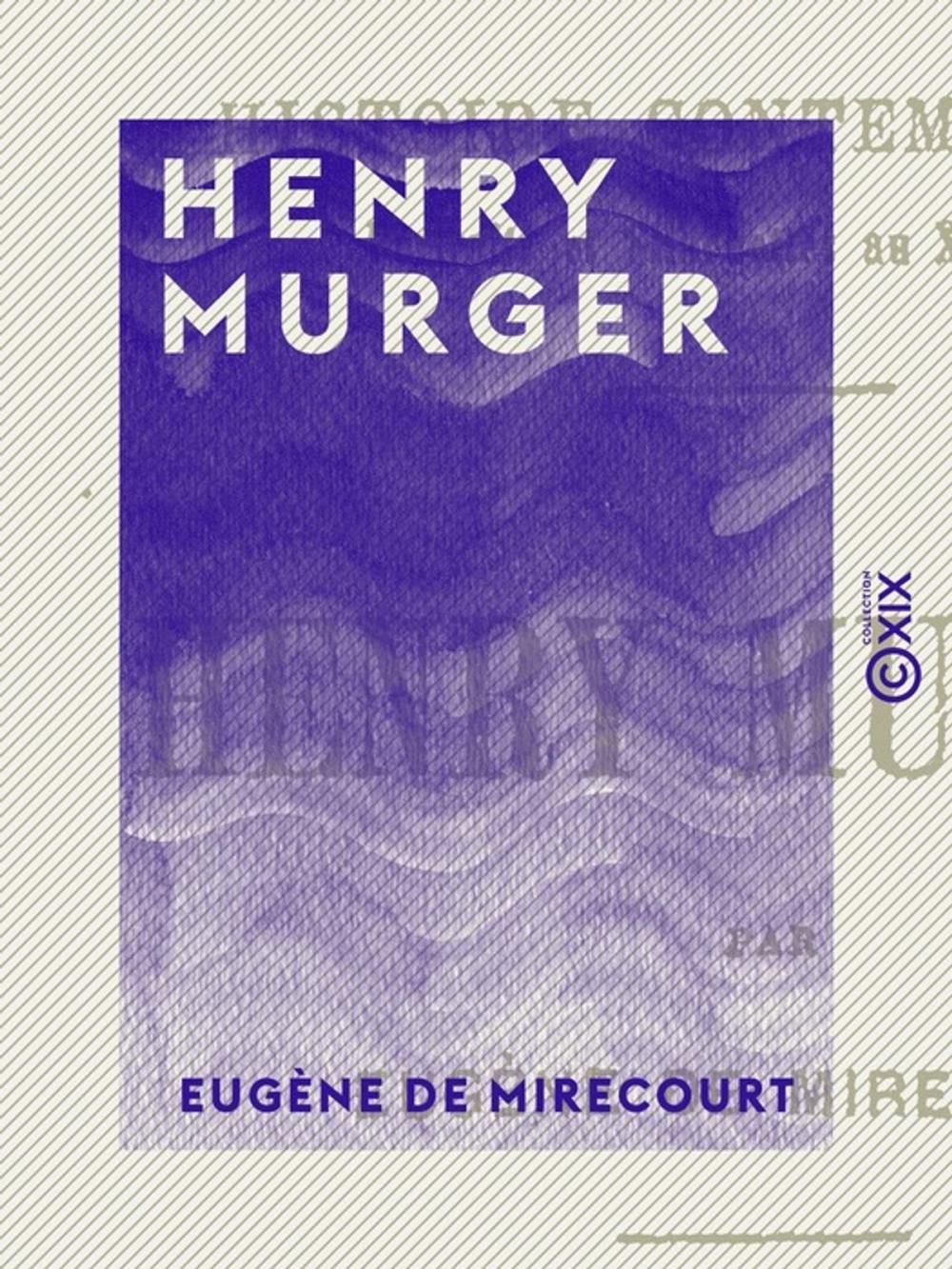 Big bigCover of Henry Murger