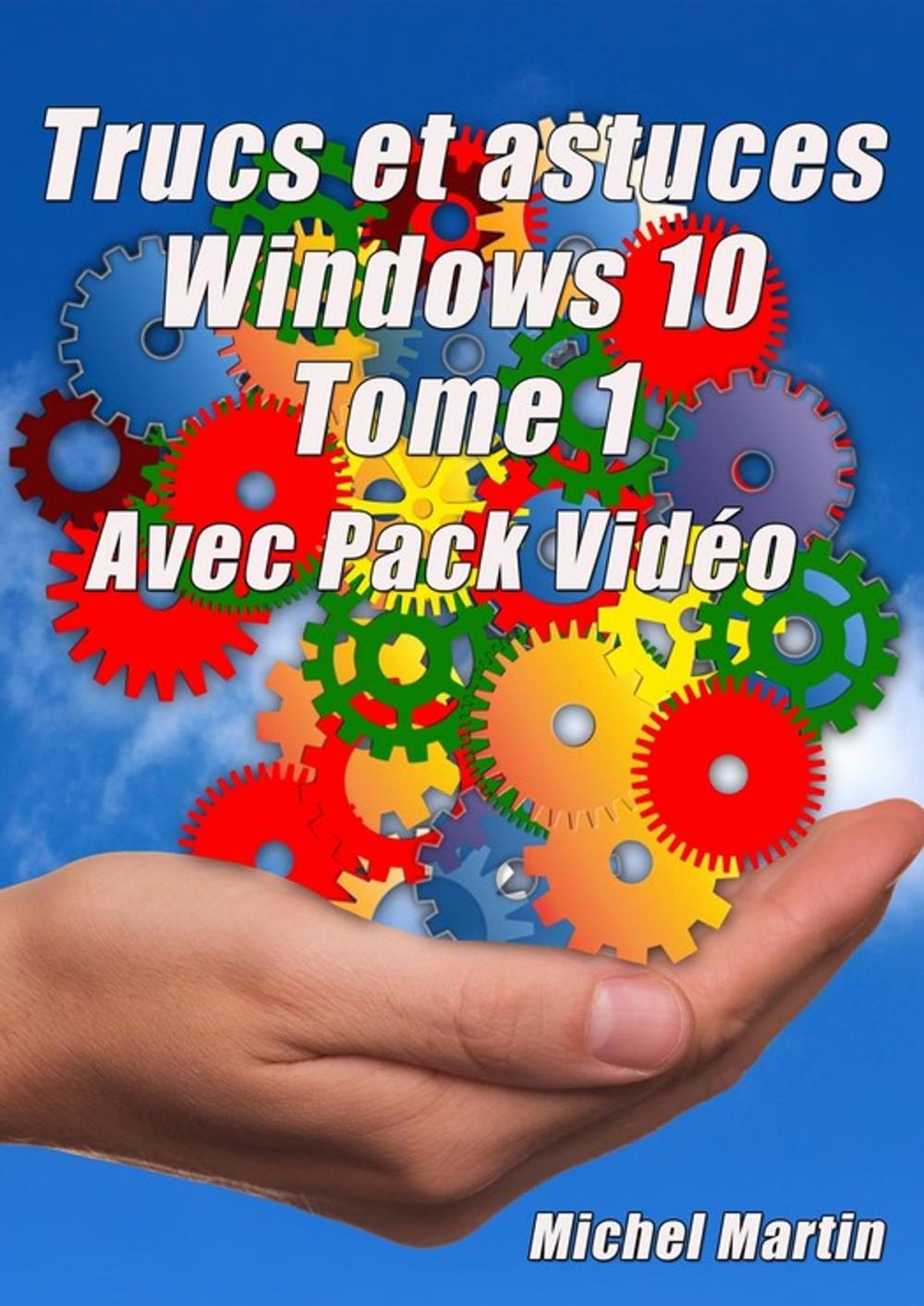 Big bigCover of Windows 10 Astuces - Tome 1