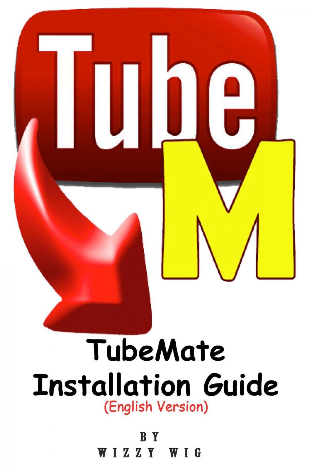 Big bigCover of TubeMate Installation Guide