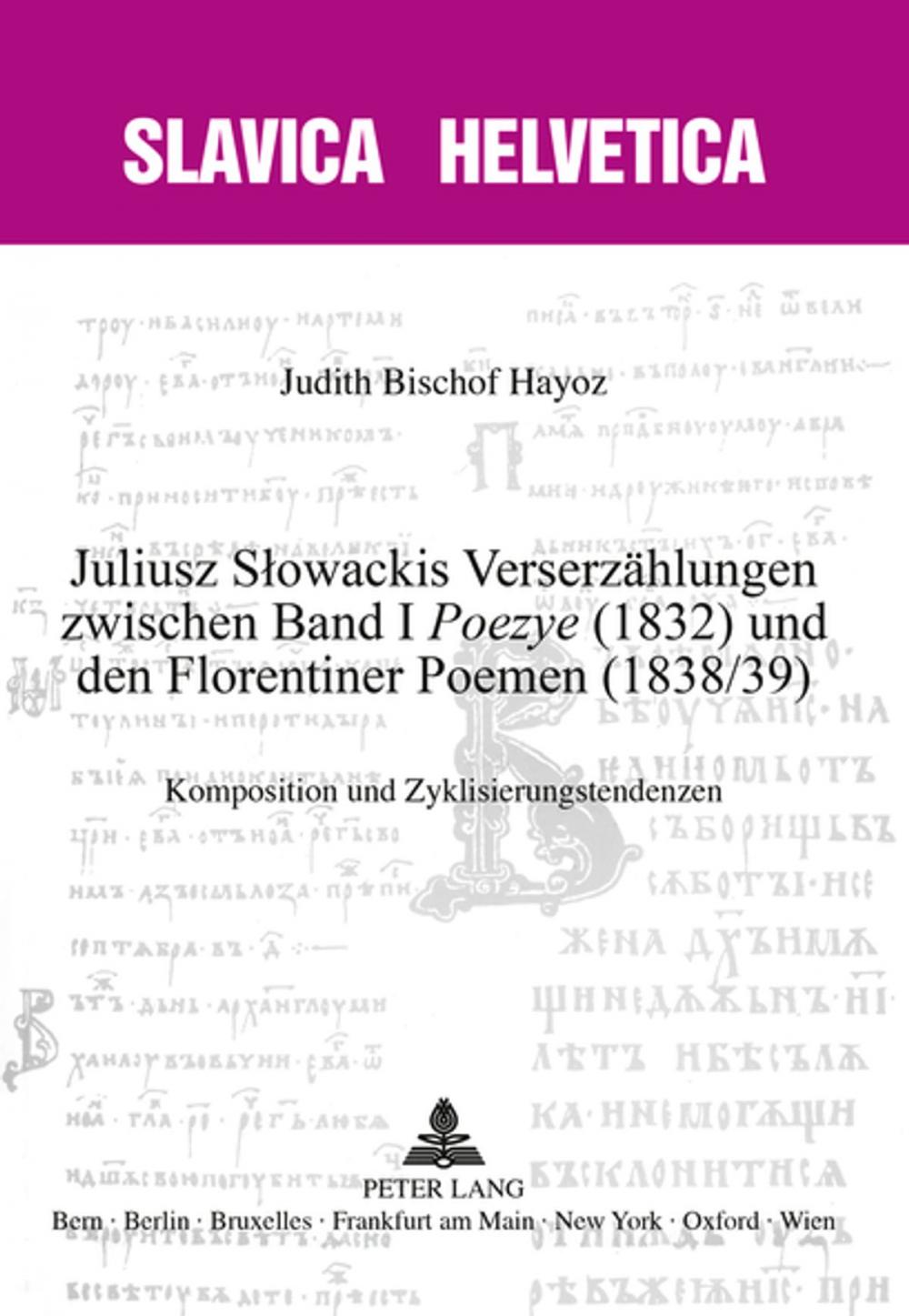 Big bigCover of Juliusz Słowackis Verserzaehlungen zwischen Band I «Poezye» (1832) und den Florentiner Poemen (1838/39)