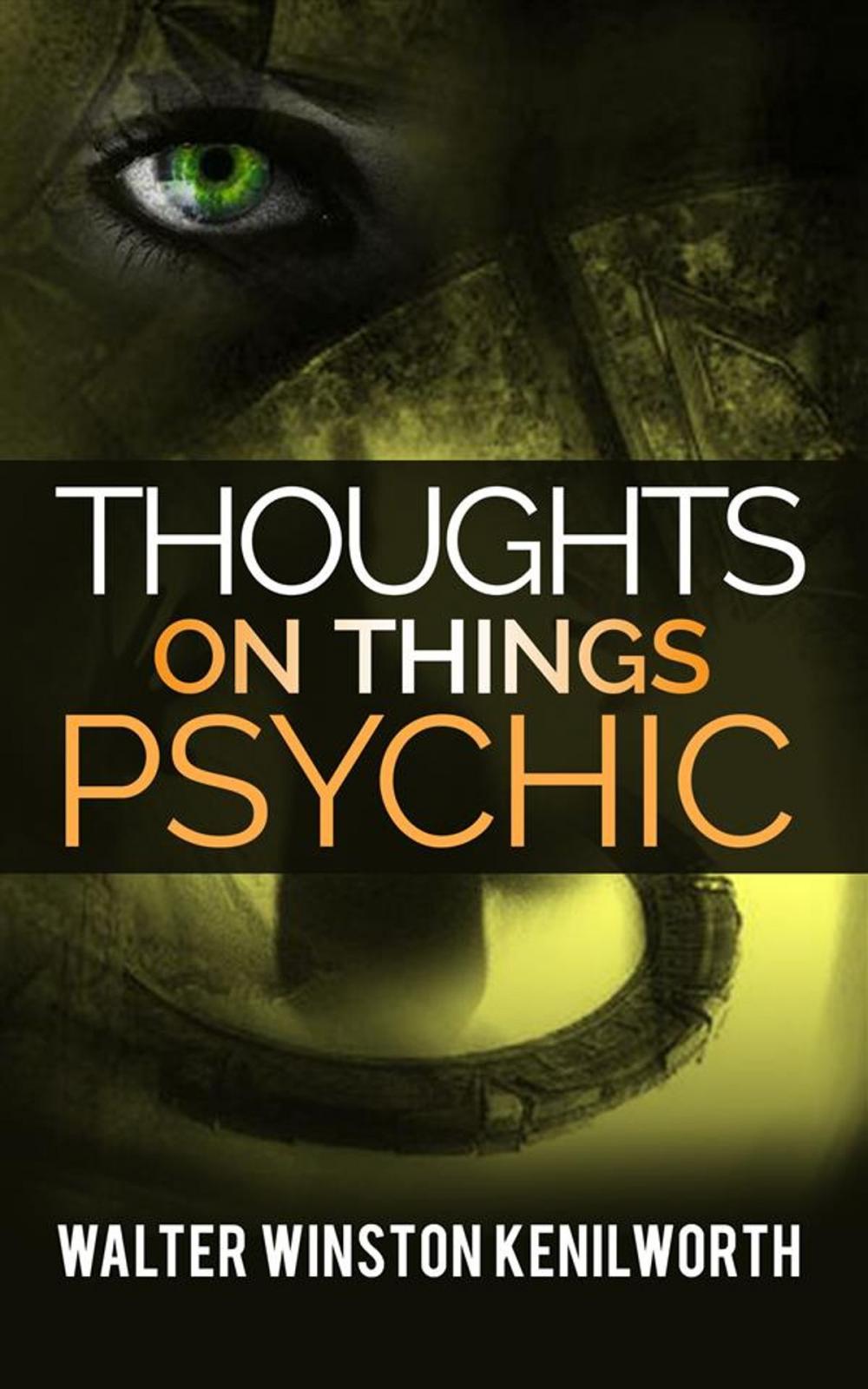 Big bigCover of Thoughts on things psychic