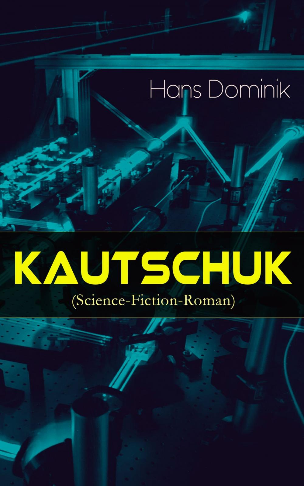 Big bigCover of Kautschuk (Science-Fiction-Roman)
