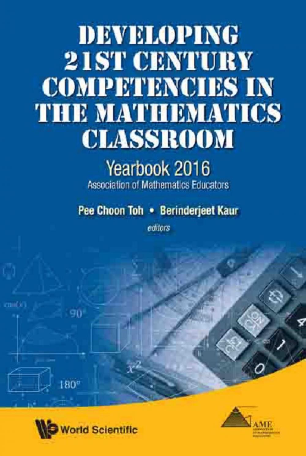 Big bigCover of Developing 21st Century Competencies in the Mathematics Classroom