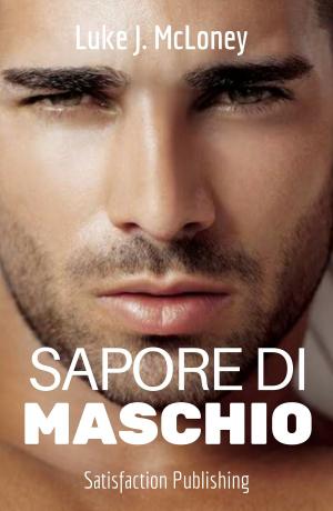 Cover of the book Sapore di maschio by Lauren Laforet