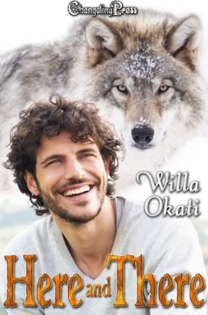 Cover of the book Here and There (Omega Wolves 3) by Mychael Black