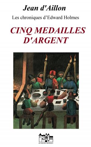Book cover of CINQ MEDAILLES D'ARGENT