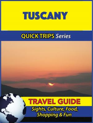 Cover of the book Tuscany Travel Guide (Quick Trips Series) by Steve Jonas