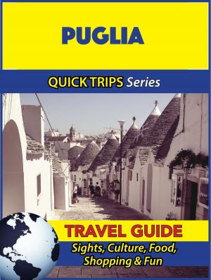 Cover of the book Puglia Travel Guide (Quick Trips Series) by Katherine Higgins