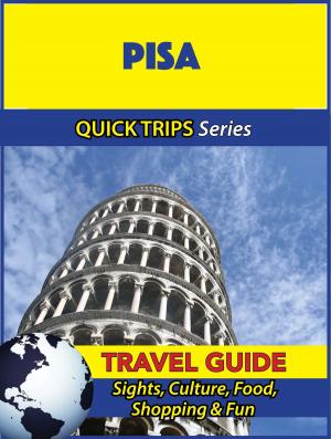 Cover of the book Pisa Travel Guide (Quick Trips Series) by Thomas Austin