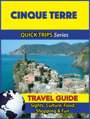 Cover of the book Cinque Terre Travel Guide (Quick Trips Series) by Thomas Austin