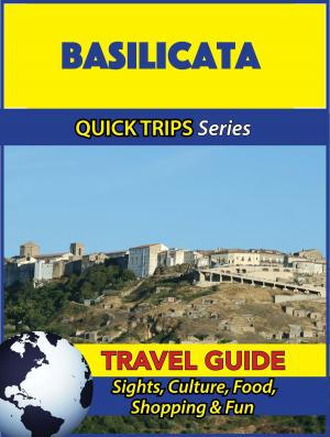 Cover of the book Basilicata Travel Guide (Quick Trips Series) by Ettore Maria Peron, Davide Dell'acqua, Alessandro Verrone