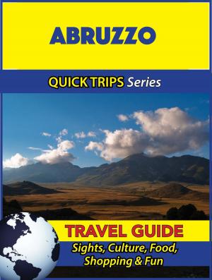 Cover of the book Abruzzo Travel Guide (Quick Trips Series) by Jody Swift