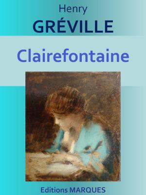 Cover of the book Clairefontaine by Jerome K. JEROME