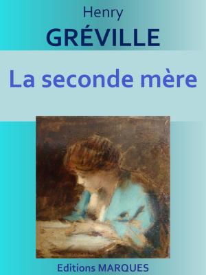 Cover of the book La seconde mère by Édouard Rod