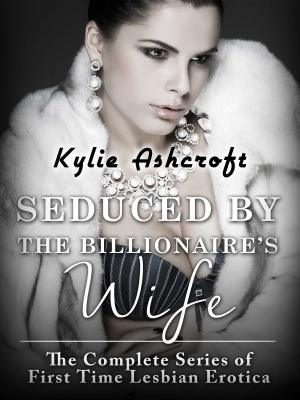Book cover of Seduced by the Billionaire's Wife Trilogy