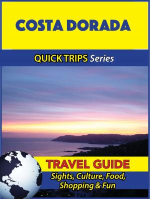 Book cover of Costa Dorada Travel Guide (Quick Trips Series)