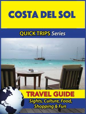 Cover of the book Costa del Sol Travel Guide (Quick Trips Series) by Nicole Wright