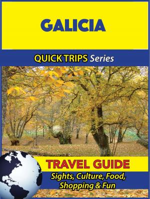 Book cover of Galicia Travel Guide (Quick Trips Series)