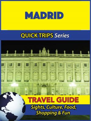 Cover of the book Madrid Travel Guide (Quick Trips Series) by Brenda Armitage