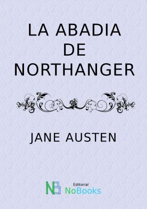 Cover of the book La abadia de Northanger by H P Lovercraft