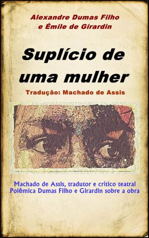 Cover of the book Suplício de uma mulher by Drew Bialko