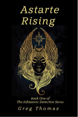 Cover of the book Astarte Rising by WJ LUNDY