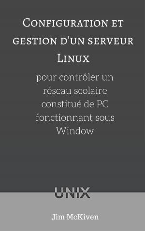 Book cover of Configuration et gestion d'un serveur Linux