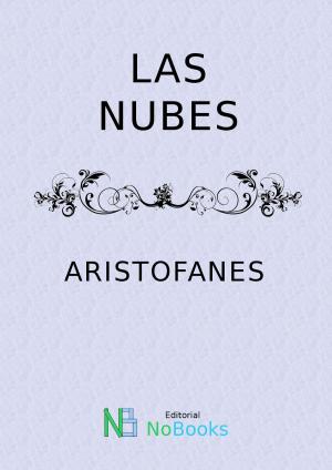 Cover of the book Las nubes by Leopoldo Alas Clarin, NoBooks Editorial