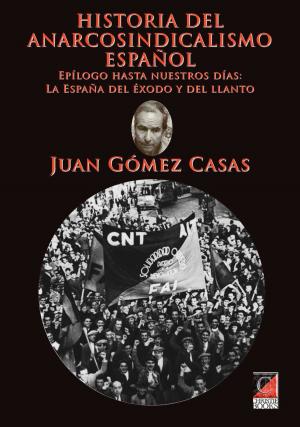 Cover of the book HISTORIA DEL ANARCOSINDICALISMO ESPAÑOL by Fabián Moro