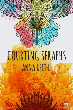 Cover of the book Courting Seraphs by Gill Kingsland, John Howells