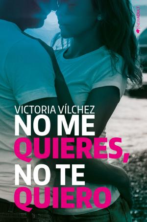 Cover of the book No me quieres, no te quiero by Moruena Estríngana