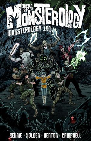 Cover of the book Monsterology 101 by Gordon Rennie, PJ Holden, Steven Denton