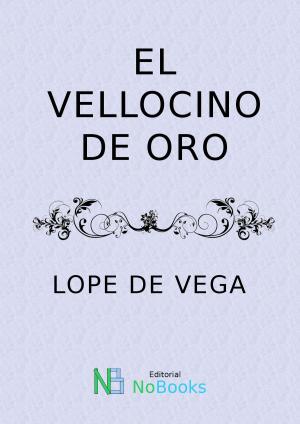 Cover of the book El vellocino de oro by Vicente Blasco Ibañez