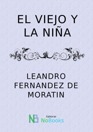 Cover of the book El viejo y la niña by Guy de Maupassant