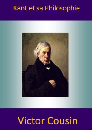 Cover of the book Kant et sa Philosophie by Nicolas Trigault