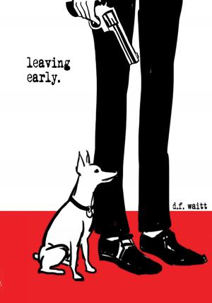 Cover of the book leaving early by James M. Dosher