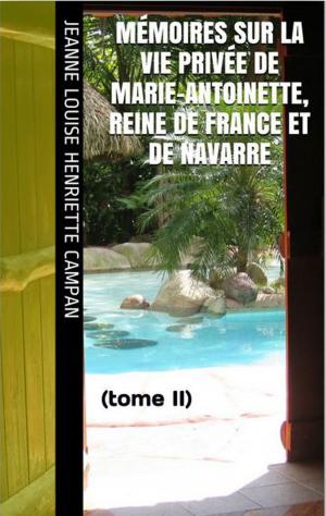 Cover of the book Mémoires sur la Vie privée de Marie-Antoinette, Reine de France et de Navarre by Donna Westover Gallup (Author)