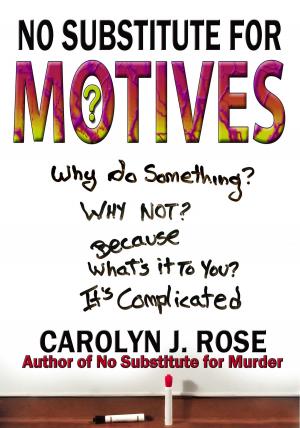 Book cover of No Substitute for Motives