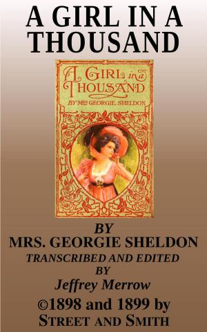 Cover of the book A Girl in a Thousand by Mrs. Harriet Lewis