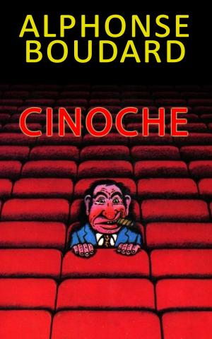 Cover of the book Cinoche by Jean-Christophe Giesbert