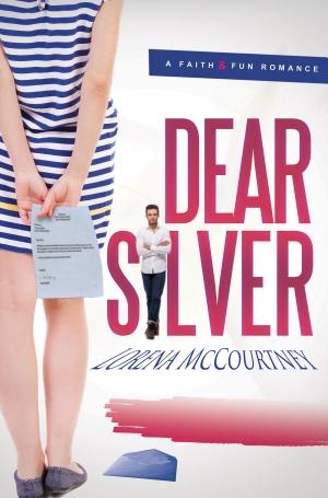 Cover of the book Dear Silver (A Faith & Fun Romance) by Victoria Parker