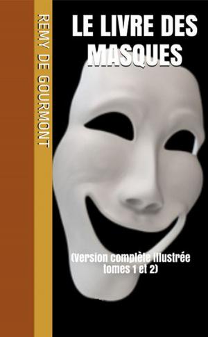 Cover of the book Le Livre des masques by Alphonse Daudet