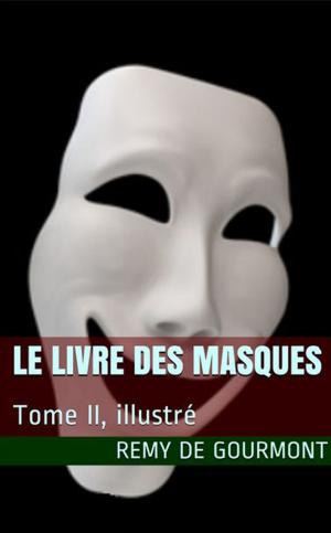 Cover of the book Le Livre des masques by Hans Christian Andersen, David Soldi (traducteur), Bertall (illustrateur)