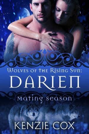 Cover of the book Darien: Wolves of the Rising Sun #6 by Arizona Tape, Laura Greenwood