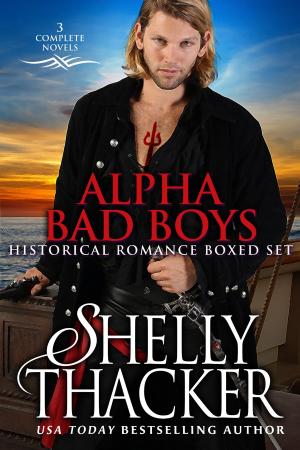 Book cover of Alpha Bad Boys Historical Romance Boxed Set